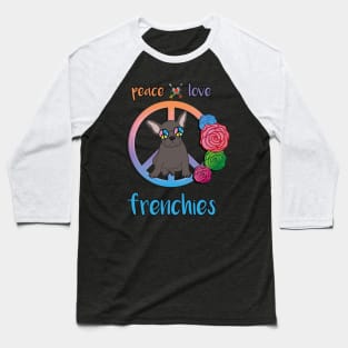 Peace Love Frenchies Hippie French Bulldog Baseball T-Shirt